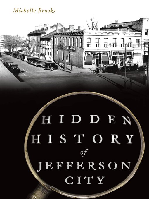 Title details for Hidden History of Jefferson City by Michelle Brooks - Available
